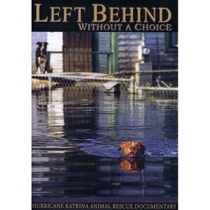 Left Behind Without a Choice  DVD